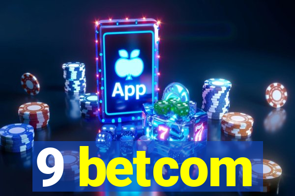 9 betcom